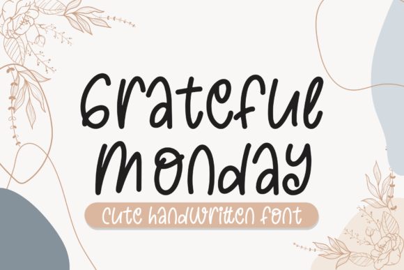 Grateful Monday: A Handwritten Font for Editorial Elegance