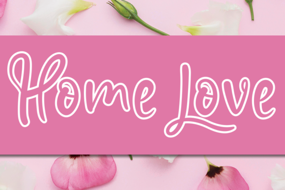 Home Love: A Handwritten Typeface for Editorial Elegance