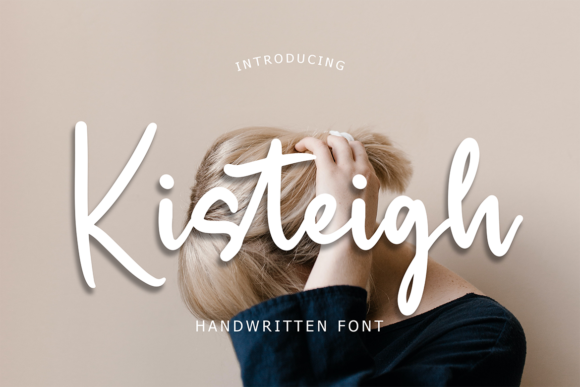 Kisteigh Font: A Modern Handwritten Typeface for Digital Design